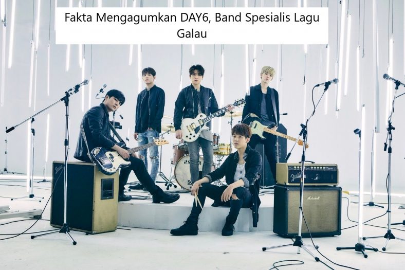 Fakta Mengagumkan DAY6, Band Spesialis Lagu Galau
